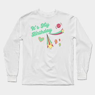 It’s my birthday in retro style Long Sleeve T-Shirt